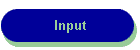 Input