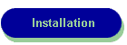 Installation